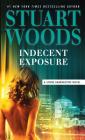 Indecent Exposure (Stone Barrington Novel) By Stuart Woods Cover Image