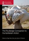 The Routledge Companion to Humanitarian Action By Roger Mac Ginty, Jenny H. Peterson Cover Image