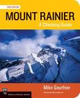 Mount Rainier Climbing Guide 3e: A Climbing Guide Cover Image