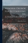 Nynorsk Ordbok for Rettskriving Og Literaturlesnad By Matias Olsen Skard Cover Image
