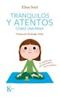 Tranquilos y atentos como una rana: La meditación para los niños . . . con sus padres Cover Image