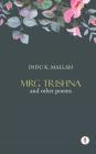 Mrg Trishna and Other Poems By Indu K. Mallah Cover Image