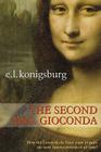 The Second Mrs. Gioconda By E.L. Konigsburg Cover Image
