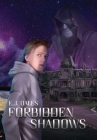 Forbidden Shadows By E. J. Dales, Peter Burroughs (Cover Design by) Cover Image