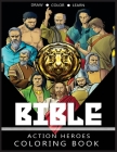 Bible Action Heroes: Coloring Book Cover Image