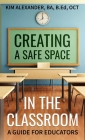 Creating a Safe Space in the Classroom: A Guide for Educators Cover Image