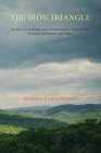 The Iron Triangle: Business, Government, and Colonial Settlers' Dispossession of Indian Timberlands and Timber Cover Image