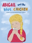 Abigail and the Blue Chicken Cover Image