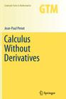 Calculus Without Derivatives (Graduate Texts in Mathematics #266) Cover Image