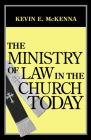 Ministry of Law in Church Today By Kevin E. McKenna Cover Image