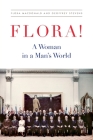 Flora!: A Woman in a Man's World By Flora MacDonald, Geoffrey Stevens Cover Image