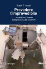 Prevedere l'Imprevedibile: La Tumultuosa Scienza Della Previsione Dei Terremoti (I Blu) Cover Image