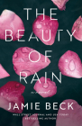The Beauty of Rain By Jamie Beck Cover Image
