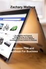 Amazon FBA and Facebook For Business: The Algorithm and Products; Selling, Winning, and Shipping How to Avoid the Common Mistakes Advantages of Using By Zachary Wallace Cover Image