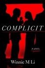 Complicit By Winnie M. Li Cover Image