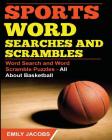 Sports Word Searches and Scrambles - Basketball By Emily Jacobs Cover Image