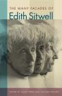 The Many Facades of Edith Sitwell By Allan Pero (Editor) Cover Image