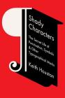 Shady Characters: The Secret Life of Punctuation, Symbols, and Other Typographical Marks Cover Image