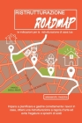 Ristrutturazione Roadmap: Le indicazioni per la ristrutturazione di casa tua Cover Image