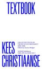 Kees Christiaanse: Textbook: Collected Texts on the Built Environment 1990-2018 By Kees Christiaanse (Contribution by) Cover Image