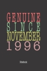 Genuine Since November 1996: Notebook By Genuine Gifts Publishing Cover Image