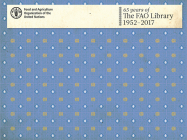 65 Years of the Fao Library: 1952-2017 By Food and Agriculture Organization (Editor) Cover Image