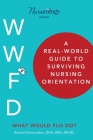 A Real-World Guide to Surviving Nursing Orientation Cover Image