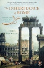The Inheritance of Rome: Illuminating the Dark Ages 400-1000 (The Penguin History of Europe) By Chris Wickham Cover Image