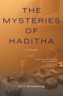 The Mysteries of Haditha: A Memoir By M. C. Armstrong Cover Image