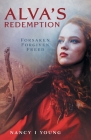 Alva's Redemption: Forsaken, Forgiven, Freed By Nancy I. Young Cover Image