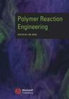 Polymer Reaction Engineering By Jose Asua (Editor) Cover Image