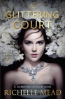 The Glittering Court By Richelle Mead Cover Image