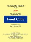 Keyword Index: 1999 FDA Model Food Code By Gary Barnes Cover Image