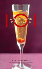 101 Champagne Cocktails Cover Image