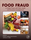Food Fraud: A Global Threat with Public Health and Economic Consequences Cover Image