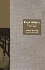 Final Matters: Selected Poems, 2004-2010 (Lockert Library of Poetry in Translation #130) By Szilárd Borbély, Ottilie Mulzet (Translator) Cover Image