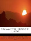 Ornamental Hibiscus in Hawaii Cover Image