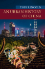 An Urban History of China (New Approaches to Asian History) Cover Image