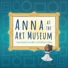 Anna at the Art Museum By Hazel Hutchins, Lil Crump (Illustrator), Gail Herbert Cover Image