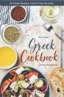 The Great Greek Cookbook: 40 Greek Recipes, Food Fit for the Gods By Daniel Humphreys Cover Image