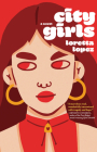 City Girls By Loretta Lopez Cover Image