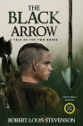 The Black Arrow (Annotated, Large Print) Cover Image