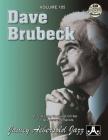 Jamey Aebersold Jazz -- Dave Brubeck, Vol 105: Book & Online Audio (Jazz Play-A-Long for All Instrumentalists #105) By Dave Brubeck, Mike Diliddo Cover Image