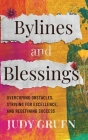 Bylines and Blessings: Overcoming Obstacles, Striving for Excellence, and Redefining Success Cover Image