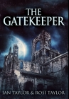 The Gatekeeper: Premium Hardcover Edition Cover Image