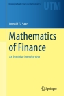 Mathematics of Finance: An Intuitive Introduction (Undergraduate Texts in Mathematics) Cover Image