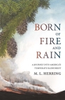 Born of Fire and Rain: Journey into a Pacific Coastal Forest Cover Image