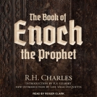 The Book of Enoch the Prophet By R. H. Charles, R. A. Gilbert (Introduction by), R. A. Gilbert (Contribution by) Cover Image