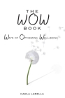 The WOW Book: Ways of Optimizing Well-Being Cover Image