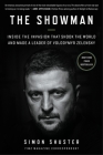 The Showman: Inside the Invasion That Shook the World and Made a Leader of Volodymyr Zelensky By Simon Shuster Cover Image
